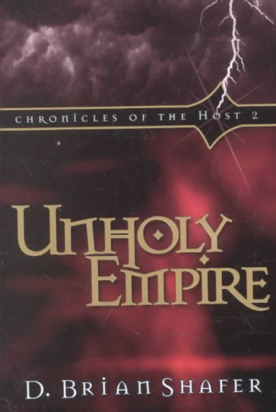 Unholy Empire (Chronicles of the Host, Book 2)