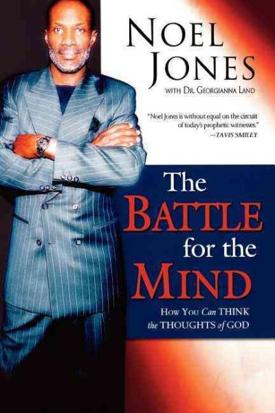 The Battle for the Mind: How You Can Think the Thoughts of God cover