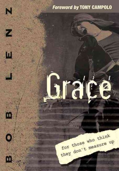 Grace: For Those Who Think They Don't Measure Up cover