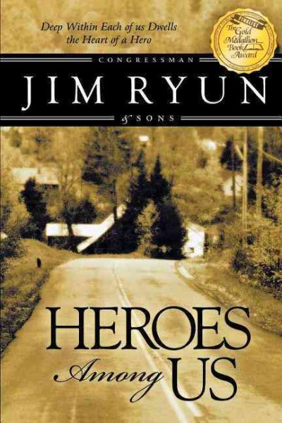 Heroes Among Us: Deep Within Each of Us Dwells the Heart of a Hereo cover