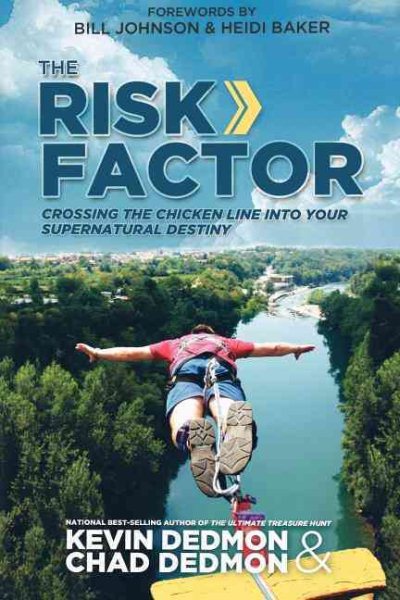 The Risk Factor: Crossing the Chicken Line Into Your Supernatural Destiny cover