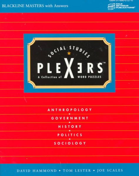 Social Studies Plexers: A Collection of Word Puzzles : Anthropology, Govenment, History, Politics, Sociology