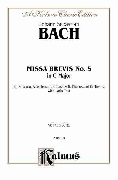 Missa Brevis in G Major: SATB with T Solo (Orch.) (Latin Language Edition), Vocal Score (Kalmus Edition) (Latin Edition)