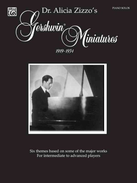 Gershwin Miniatures (1919-1934): Six Themes Based on Some of Gershwin's Major Works for Intermediate to Advanced Players cover