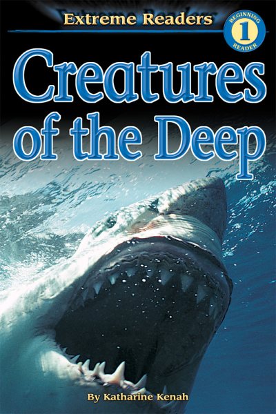Creatures of the Deep: Level 1 (Extreme Readers) cover