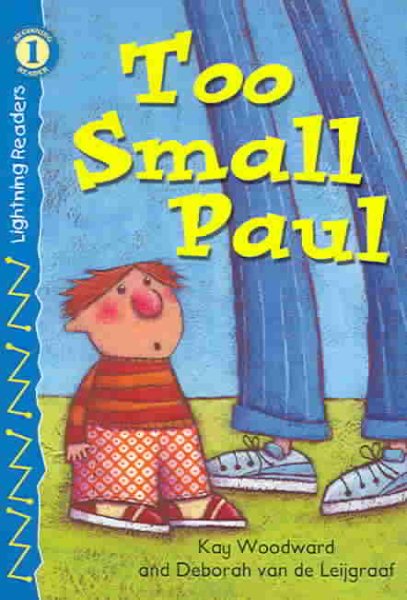 Too Small Paul, Level 1 (Lightning Readers, Beginning Reader 1) cover