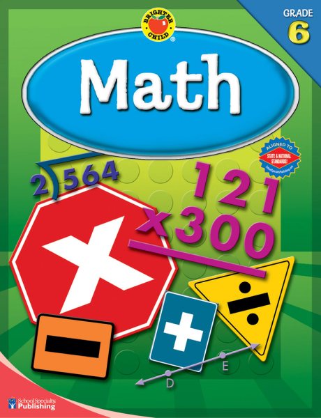 Math, Grade 6 (Brighter Child Workbooks Brighter Child Math Workbooks)
