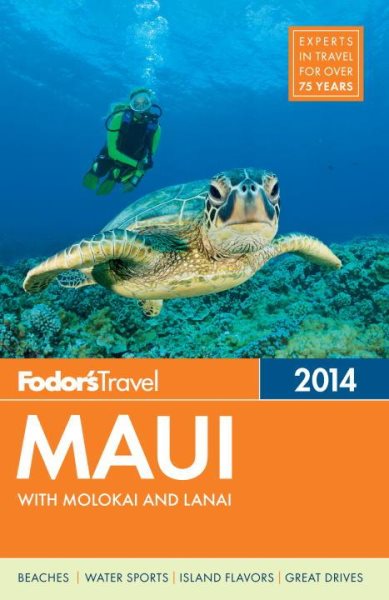 Fodor's Maui 2014: With Molokai and Lanai (Full-color Travel Guide) cover