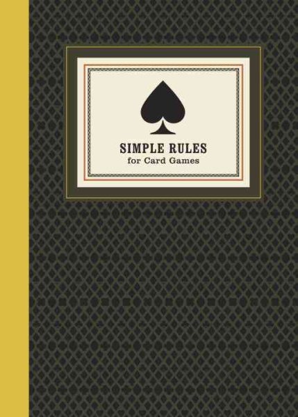 Simple Rules for Card Games: Instructions and Strategy for 20 Games cover