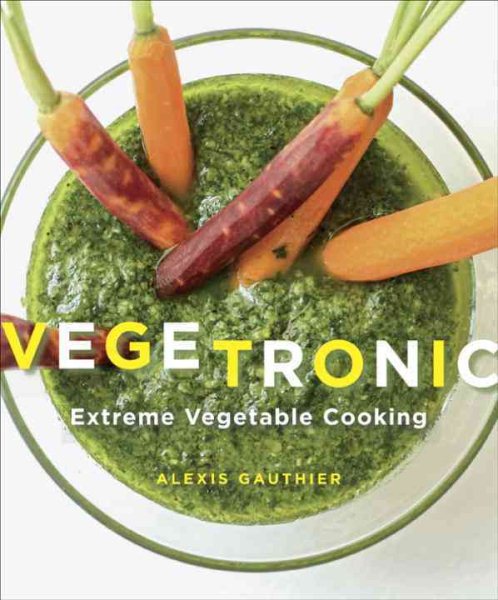 Vegetronic: Extreme Vegetable Cooking cover