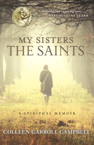 My Sisters the Saints: A Spiritual Memoir cover
