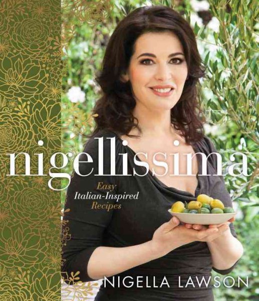 Nigellissima: Easy Italian-Inspired Recipes: A Cookbook cover
