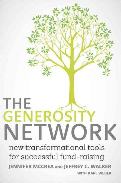 The Generosity Network: New Transformational Tools for Successful Fund-Raising cover