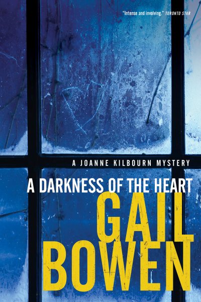 A Darkness of the Heart (A Joanne Kilbourn Mystery) cover