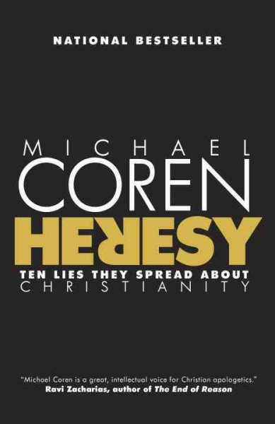 Heresy: Ten Lies They Spread About Christianity cover