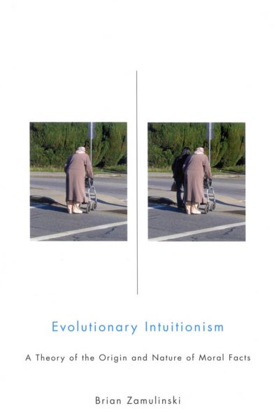 Evolutionary Intuitionism: A Theory of the Origin and Nature of Moral Facts cover
