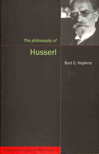 The Philosophy of Husserl (Volume 11) (Continental European Philosophy)
