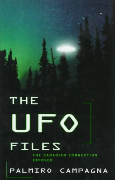 The Ufo Files: The Canadian Connection Exposed cover
