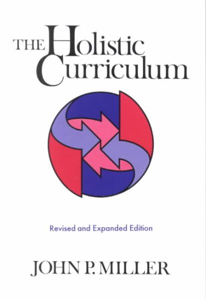 The Holistic Curriculum (Research in Education Series) cover
