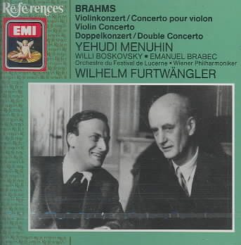 Furtwangler Conducts Brahms: Violin Concerto (Menuhin) & Double Concerto (Boskovsky, Brabec)
