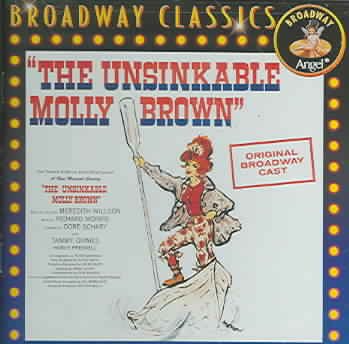 The Unsinkable Molly Brown (1960 Original Broadway Cast)