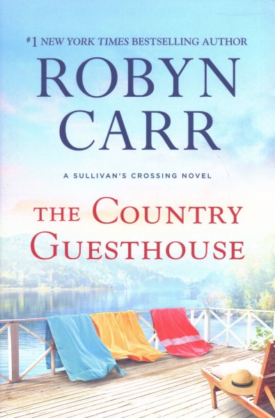 The Country Guesthouse: A Sullivan's Crossing Novel (Sullivan's Crossing, 5)