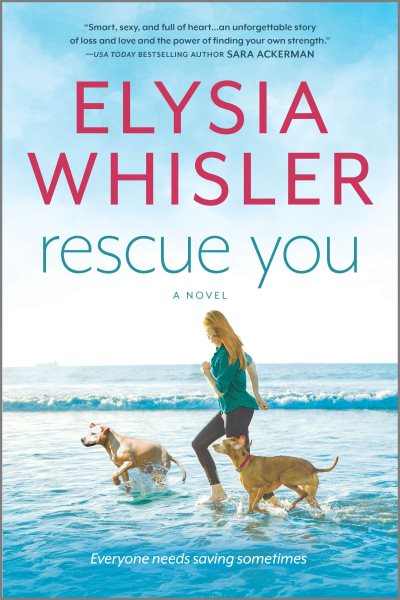 Rescue You (Dogwood County, 1)