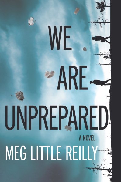 We Are Unprepared: A Novel cover