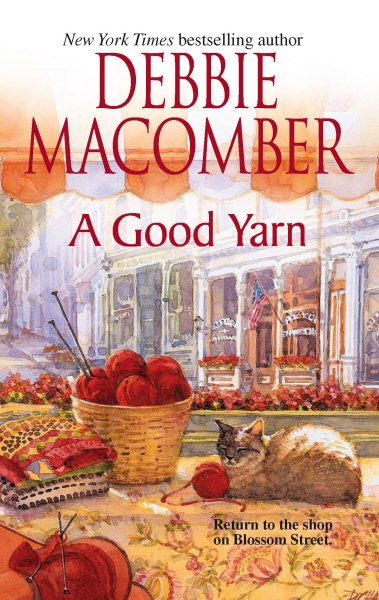 A Good Yarn (Blossom Street, No. 2) cover