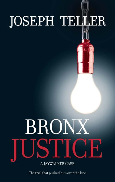 Bronx Justice (A Jaywalker Case, 2)