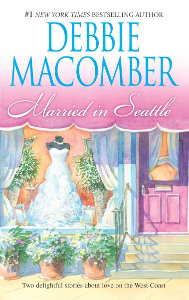 Married In Seattle: First Comes MarriageWanted: Perfect Partner cover