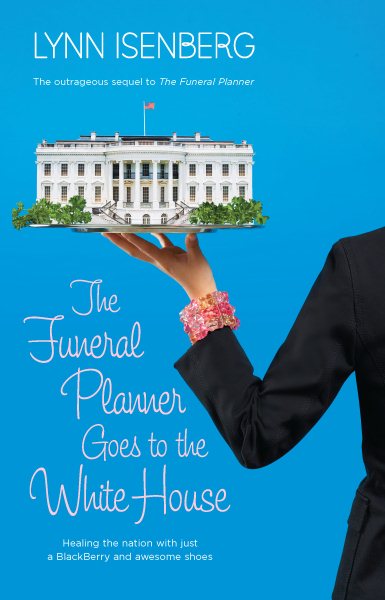 The Funeral Planner Goes To The White House cover
