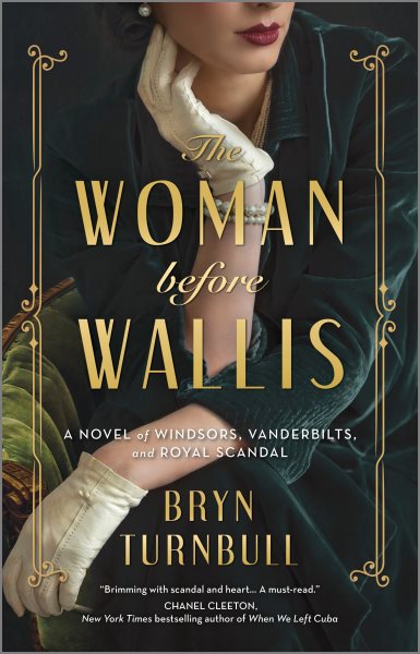 The Woman Before Wallis: A Novel of Windsors, Vanderbilts, and Royal Scandal cover