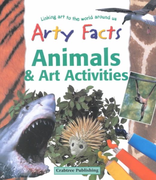 Animals and Art Activities (Arty Facts) cover