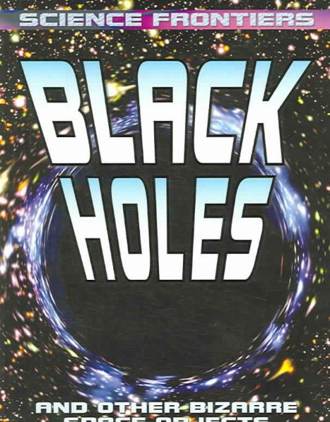 Black Holes (Science Frontiers) cover