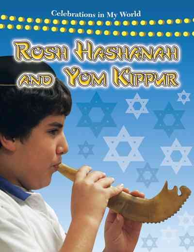 Rosh Hashanah and Yom Kippur (Celebrations in My World) cover