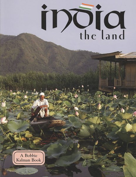 India - The Land (Revised, Ed. 3) (Lands, Peoples, & Cultures (Hardcover))