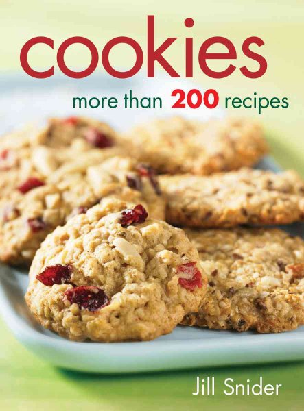 Cookies: More Than 200 Recipes cover