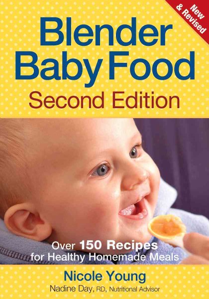 Blender Baby Food: Over 175 Recipes for Healthy Homemade Meals cover