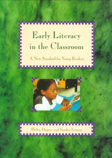 Early Literacy in the Classroom: A New Standard for Young Readers cover