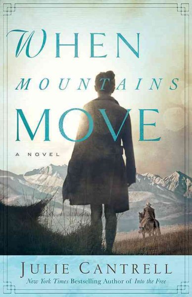 When Mountains Move: A Novel cover