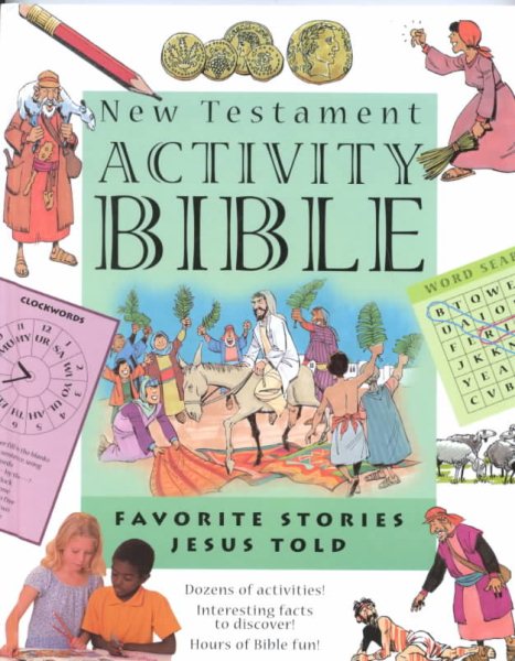 New Testament Activity Bible: Favorite Stories Jesus Told cover