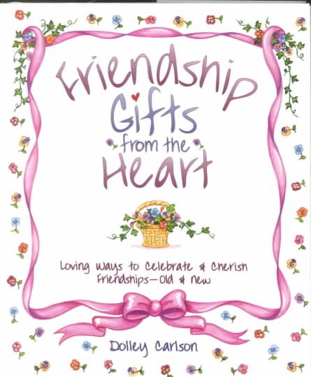 Friendship Gifts from the Heart cover