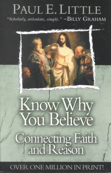 Know Why You Believe (Know What/Why Series)