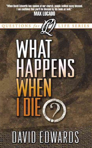 What Happens When I Die? (Questions For Life)