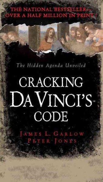 Cracking Da Vinci's Code: You've Read the Fiction, Now Read the Facts cover