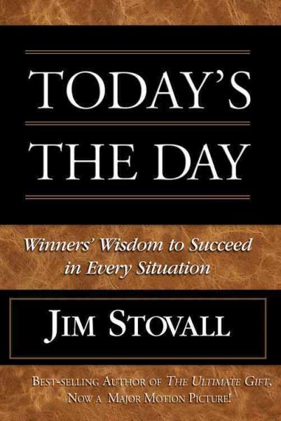 Today's the Day!: Winner's Wisdom to Succeed in Every Situation