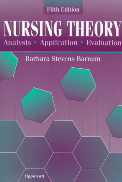 Nursing Theory: Analysis, Application, Evaluation cover
