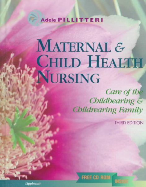 Maternal & Child Health Nursing: Care of the Childbearing & Childrearing Family (Book with CD-ROM)
