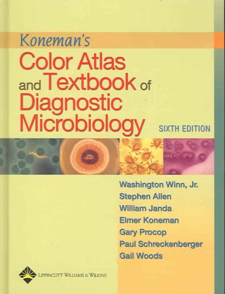 Koneman's Color Atlas and Textbook of Diagnostic Microbiology (Color Atlas & Textbook of Diagnostic Microbiology) cover